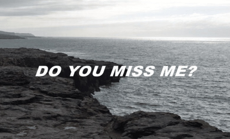 الرد على do you miss me