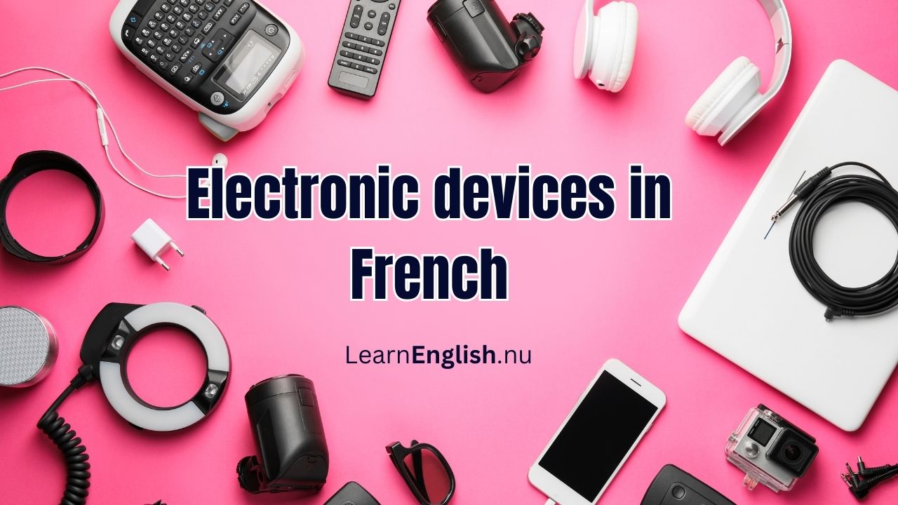 Electronic devices in French