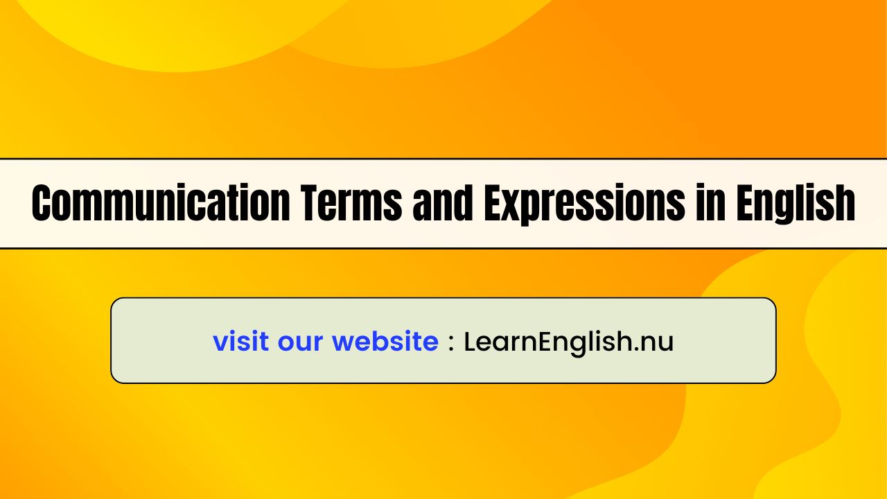 Communication Terms and Expressions in English