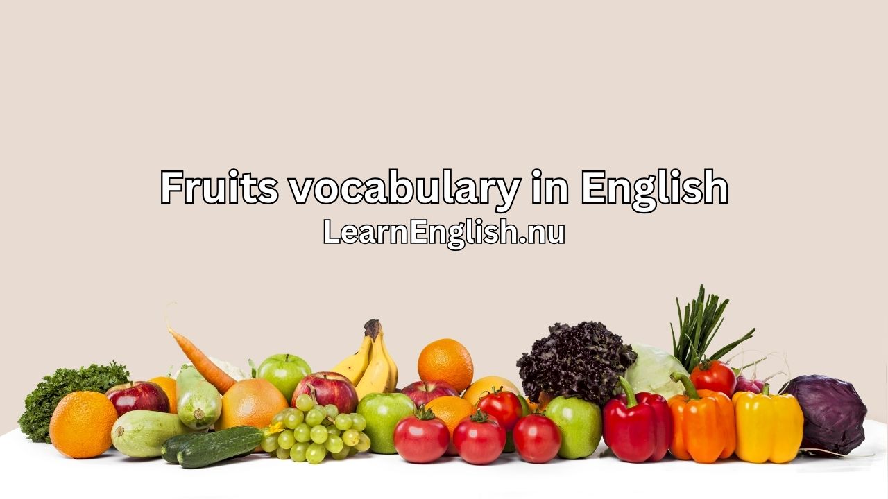 Fruits Vocabulary in English with pictures and pronunciation