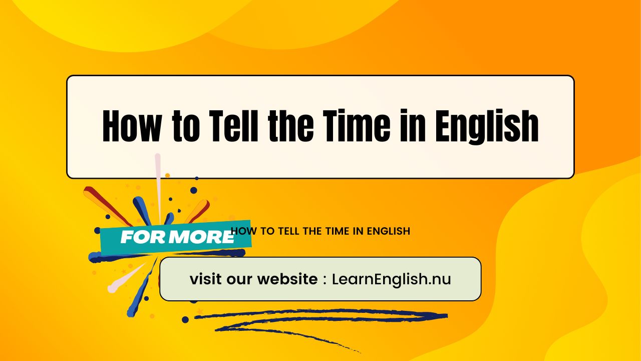 How to Tell the Time in English