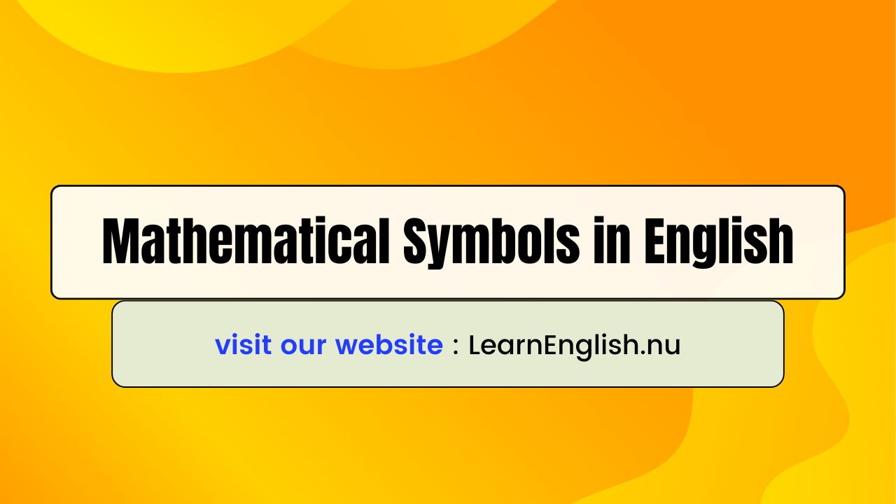 Mathematical Symbols in English