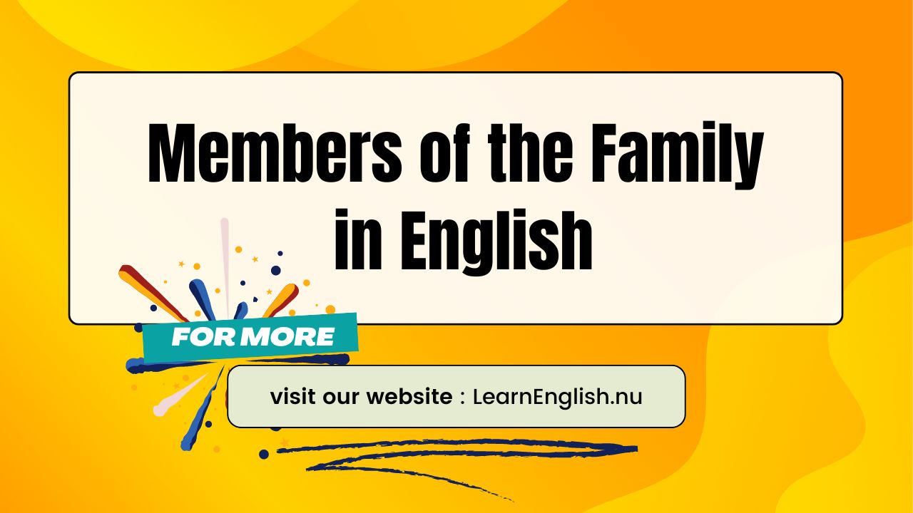 Members of the Family in English