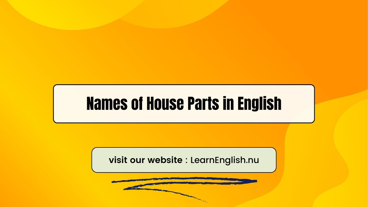 Names of House Parts in English