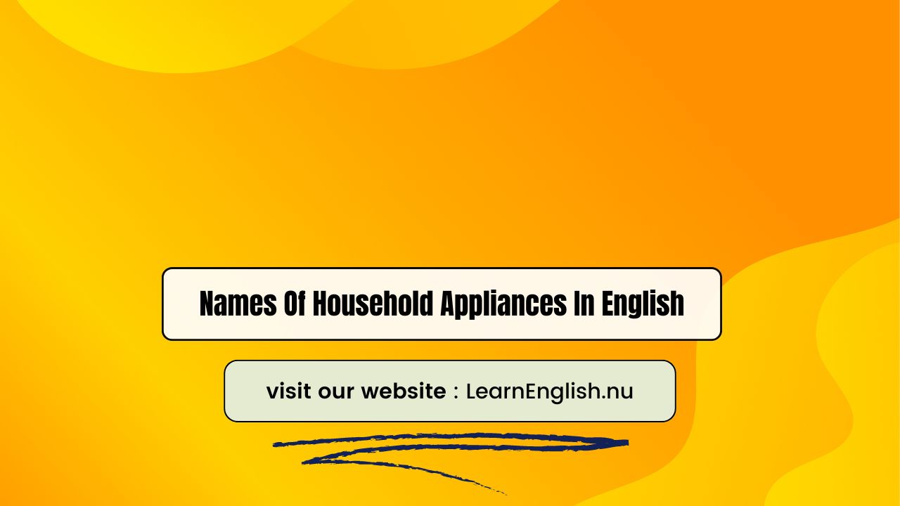 Names Of Household Appliances In English