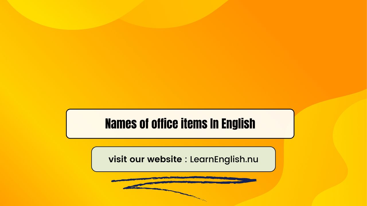 Names of office items In English