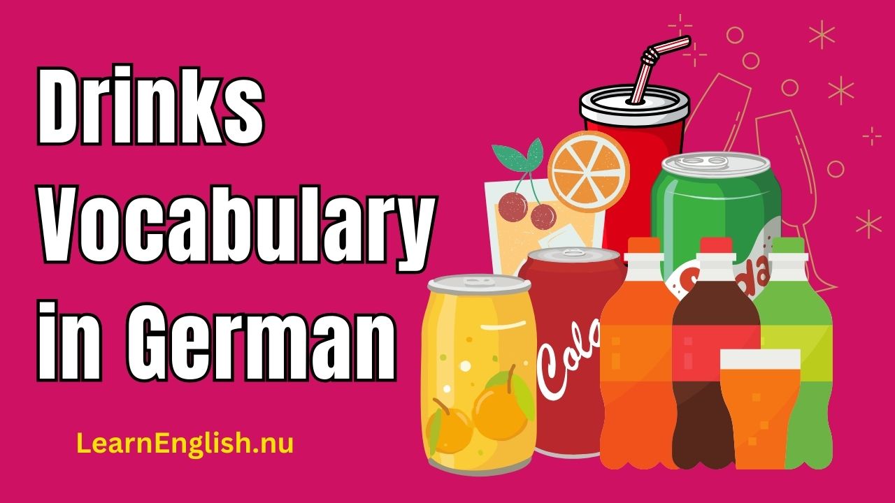 Drinks vocabulary in German - Essential Food And Drinks Vocabulary