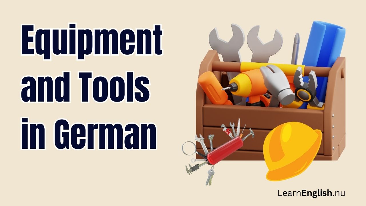 German vocabulary - Tools and Equipment in German