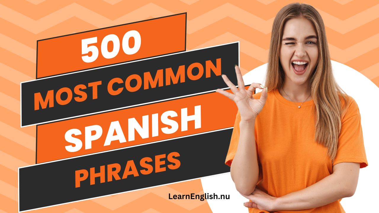 500 most common Spanish phrases - Learn Spanish