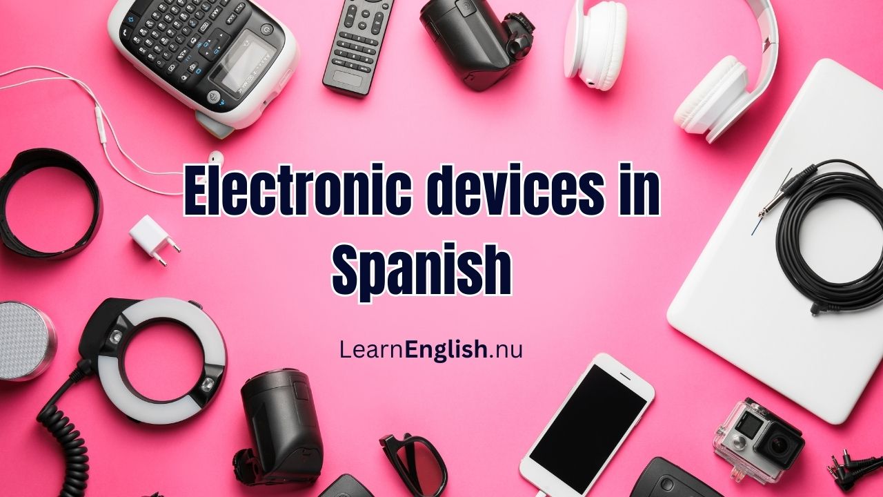 List of electronic devices in Spanish