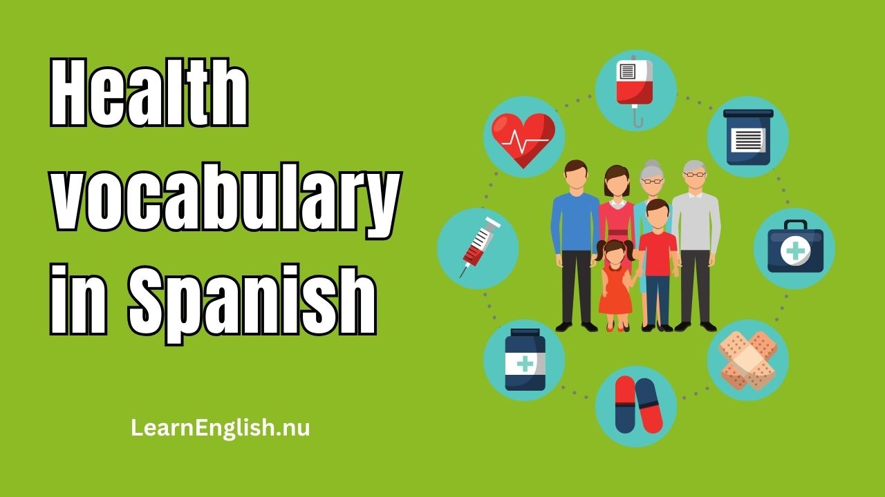 Health vocabulary and phrases in Spanish
