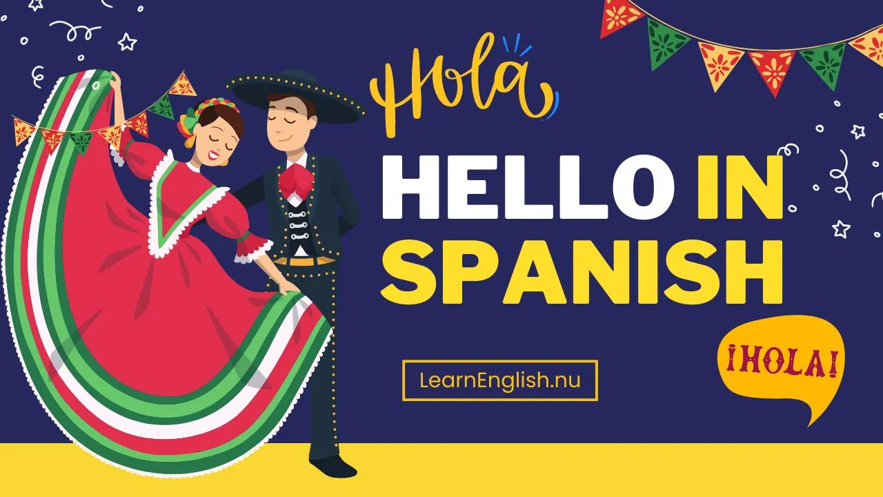 Hello in Spanish: how do you say hi in Spanish