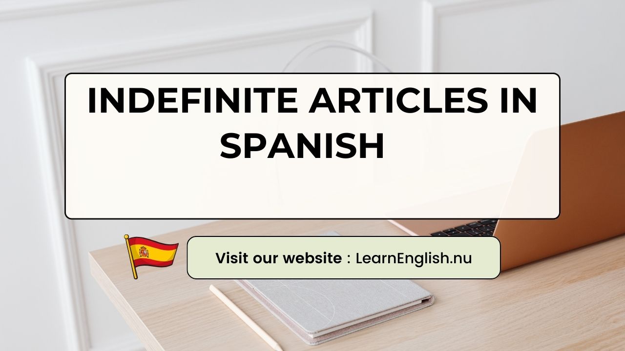 Indefinite articles in Spanish