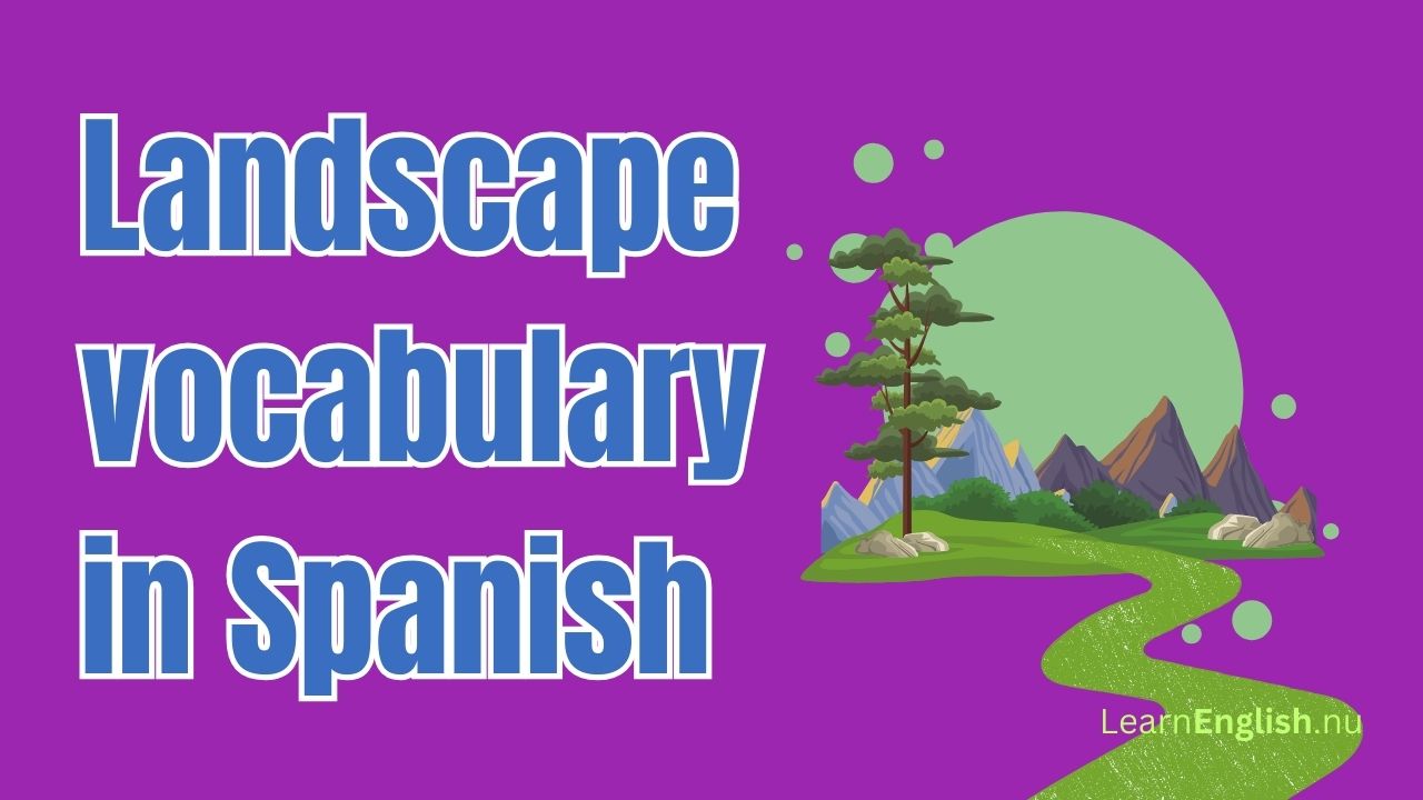 Landscape vocabulary in Spanish