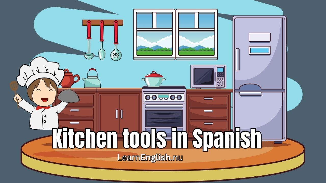 Kitchen Vocabulary in Spanish: Utensils in Spanish list