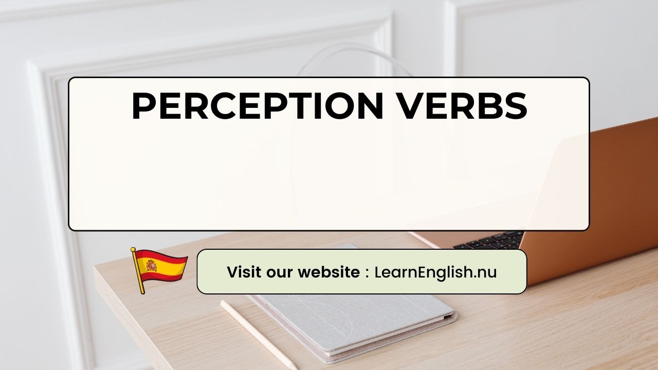 Spanish Lessons : Spanish Perception verbs ver, oír and escuchar