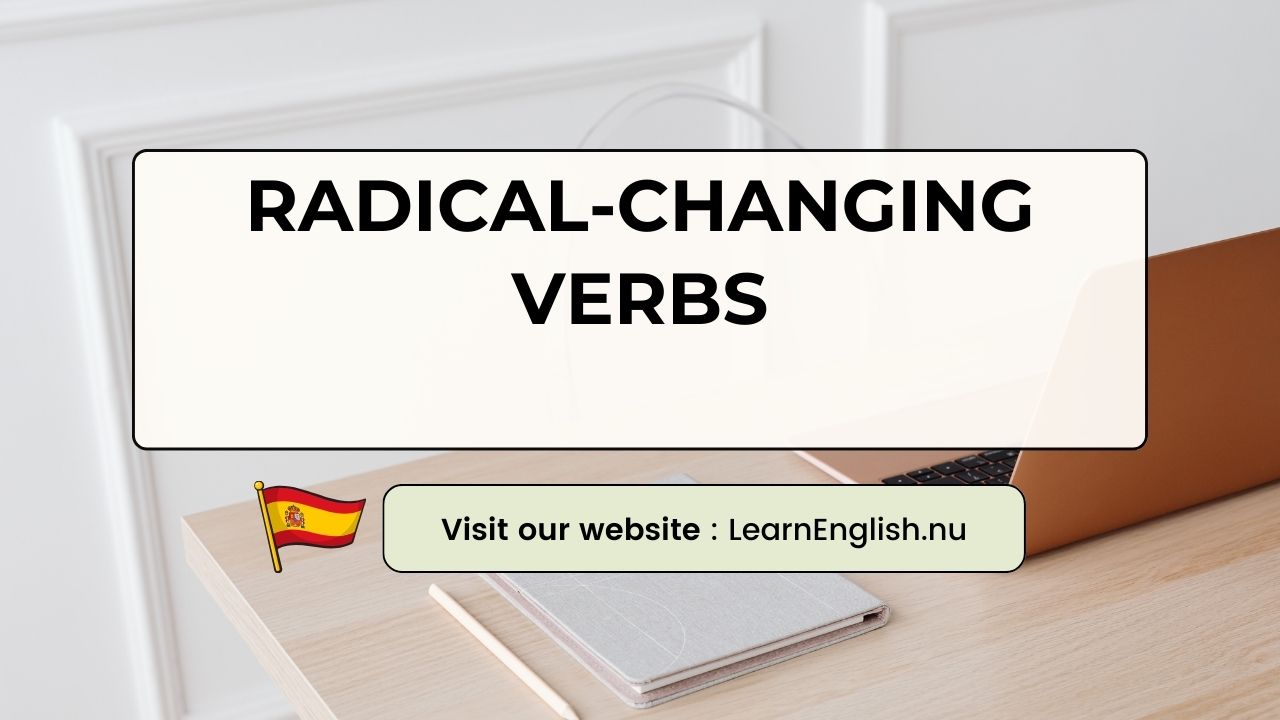Radical changing verbs Spanish with examples