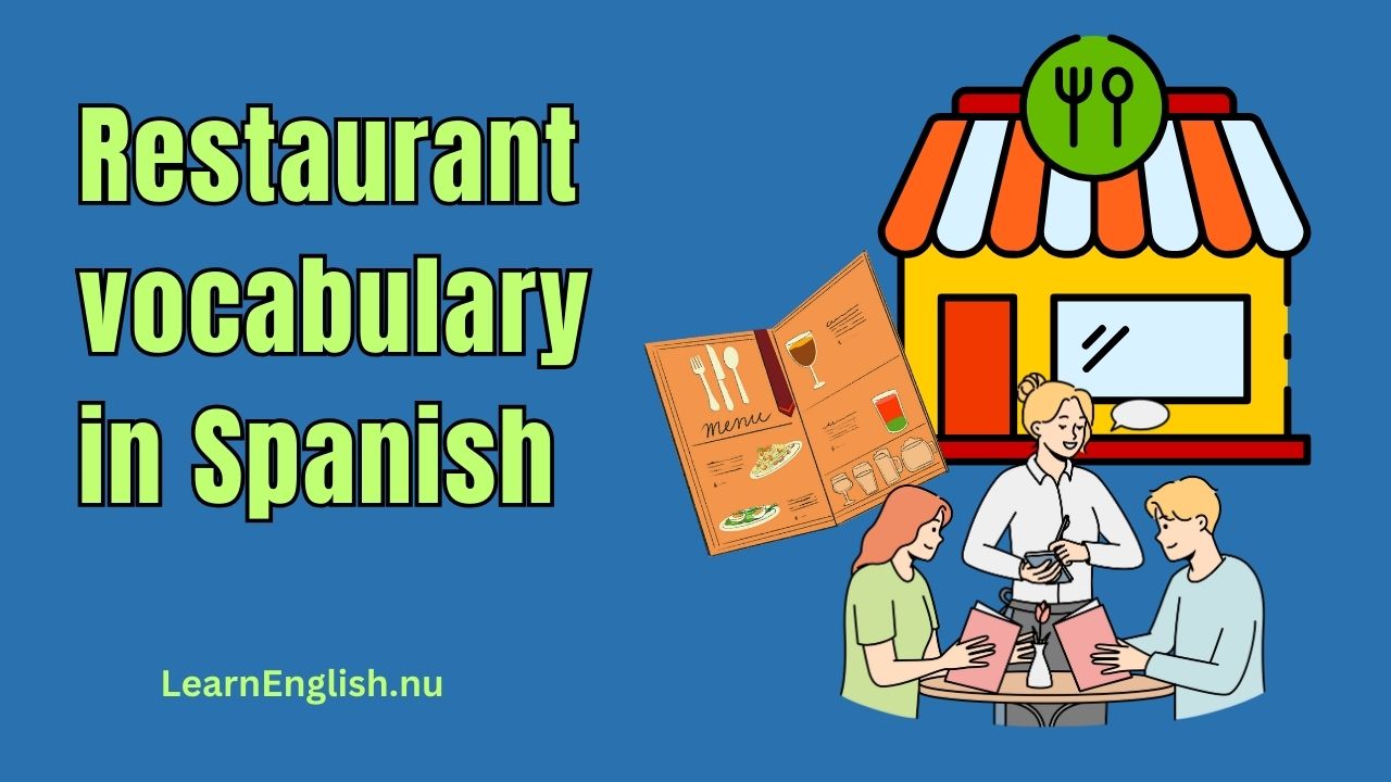 100+ Spanish Restaurant Vocabulary And Phrases