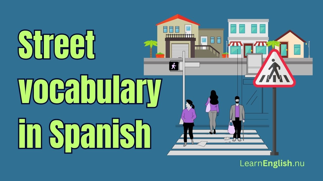 Street and Traffic Vocabulary in Spanish