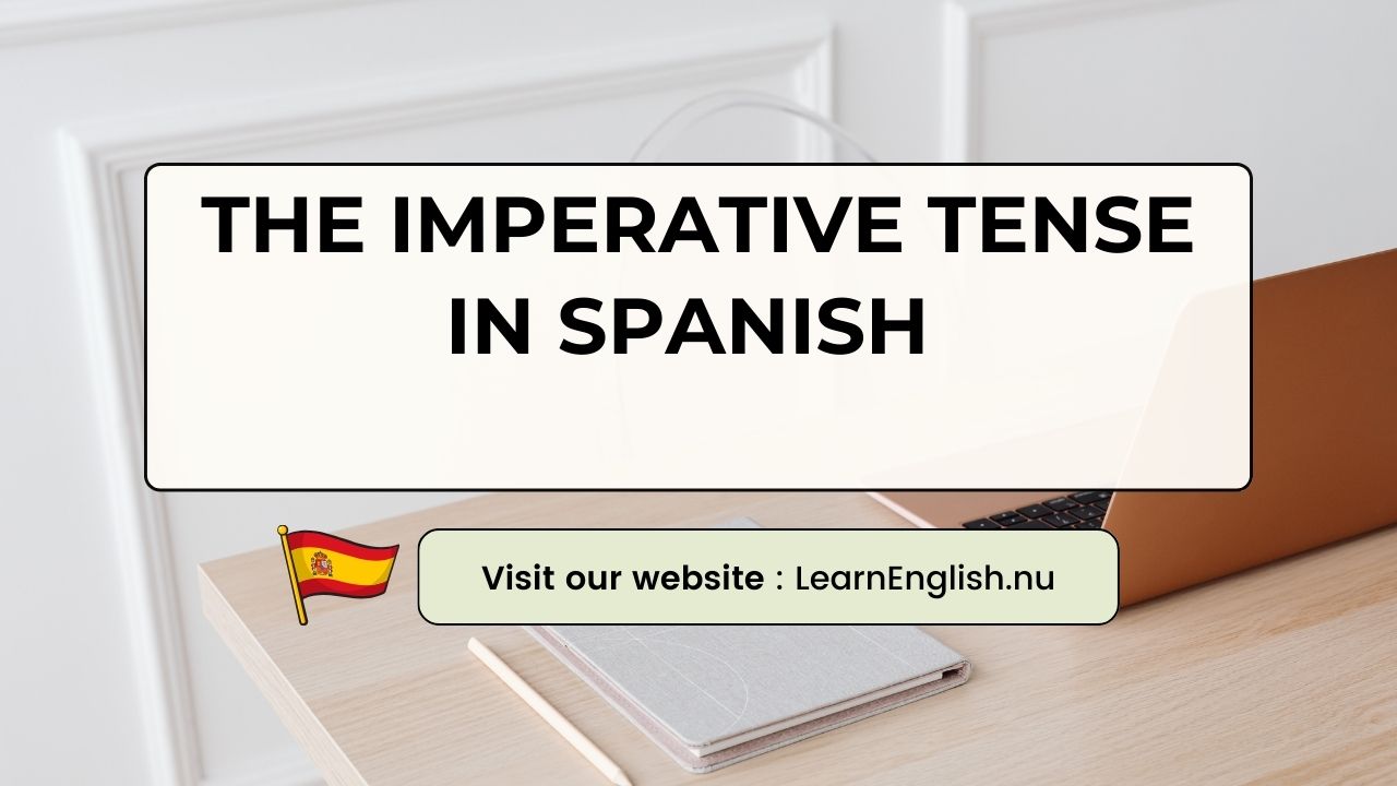 Imperative in Spanish examples - Learn Spanish