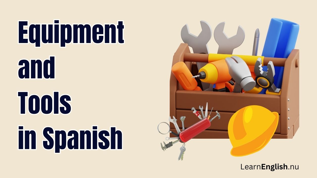 Tools and Equipment in spanish