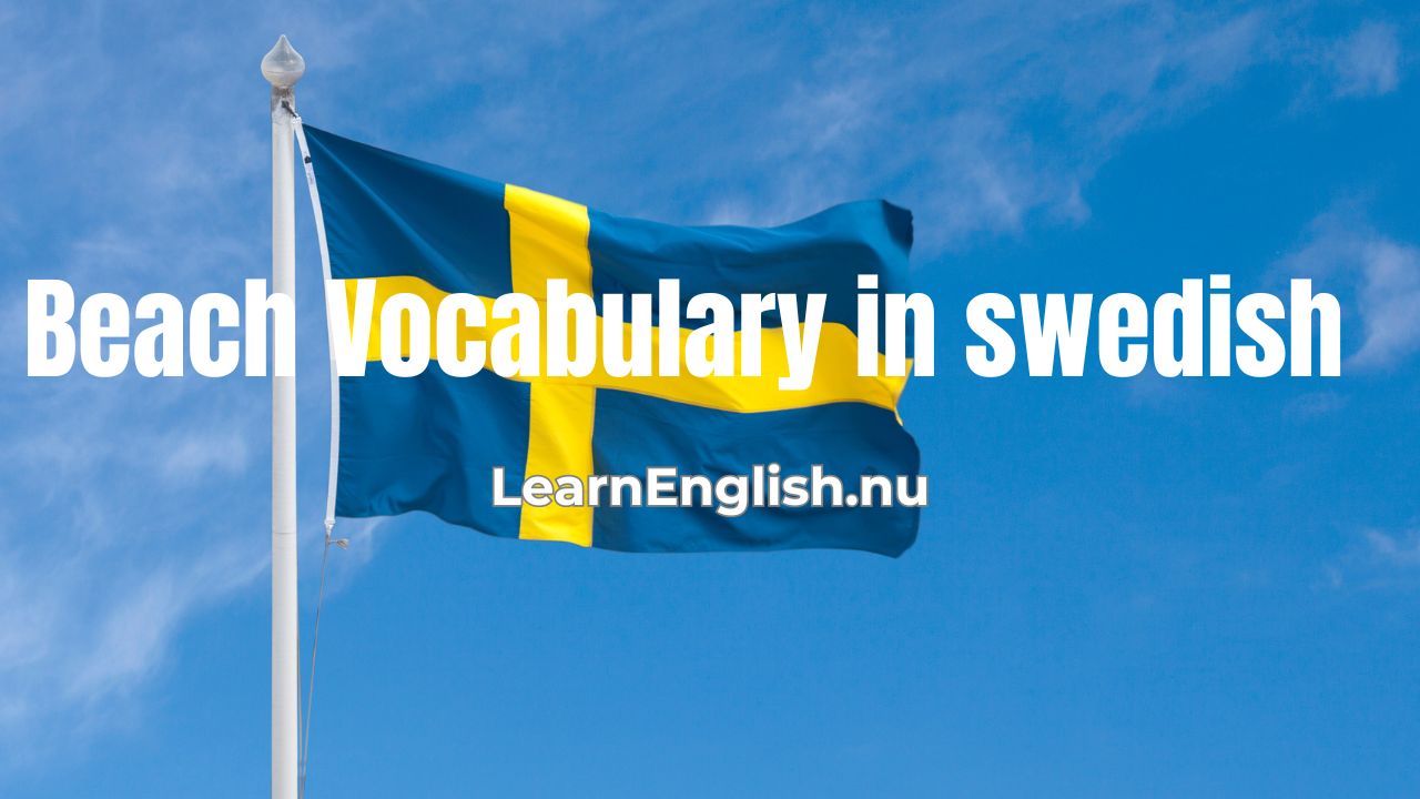 Swedish vocabulary: At the Beach Words and Phrases