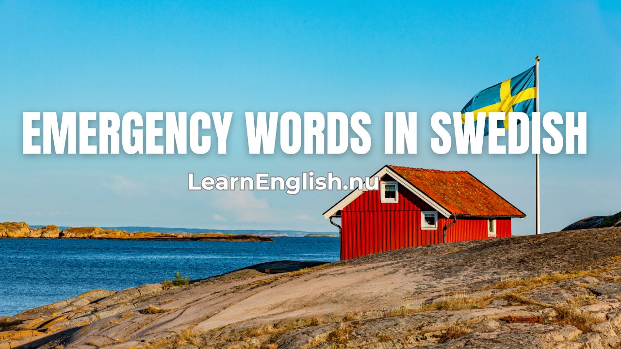 Swedish emergency expressions , words and phrases