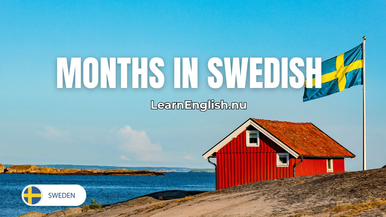 Months in Swedish - Swedish Months of the Year
