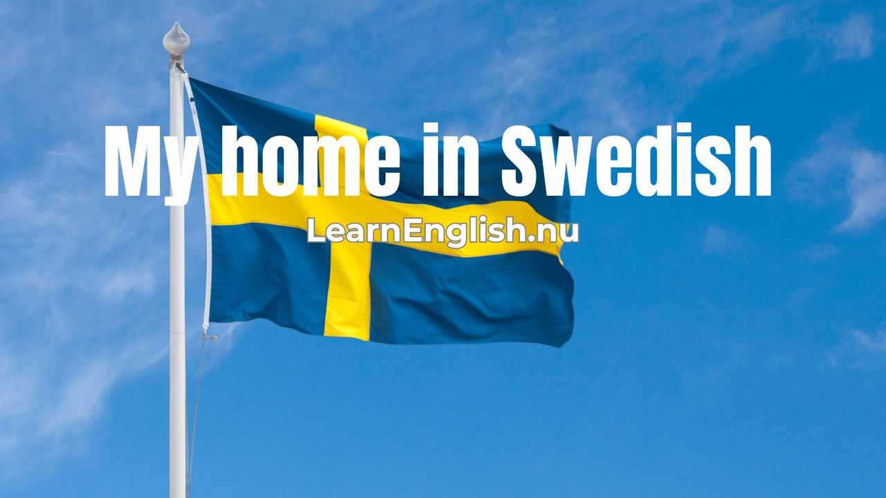 Swedish Lessons: House vocabulary words in Swedish