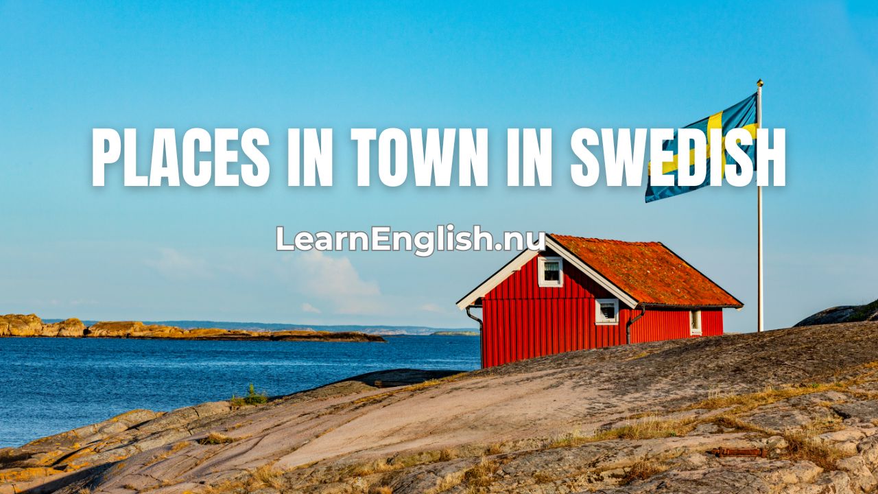 Places in town words vocabulary in Swedish